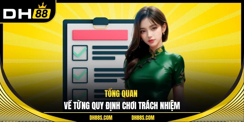 Tổng quan về từng quy định chơi trách nhiệm 